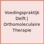 Voedingspraktijk Delft | Orthomoleculaire Therapie
